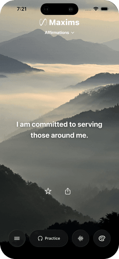 Maxims feed showing the affirmation “I am committed to serving those around me.” over a misty mountain range